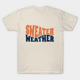 Sweater Weather T-Shirt